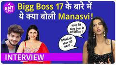 Bigg Boss 17 की कहानी Manasvi Mamgai की जुबानी | Exclusive Interview !