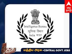 IB Recruitment:10-வது தேர்ச்சி பெற்றவரா? மத்திய அரசுப் பணி; விண்ணப்பிப்பது எப்படி?