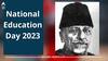 National Education Day 2023: ਤੁਹਾਨੂੰ ਵੀ ਮੌਲਾਨਾ ਅਬੁਲ ਕਲਾਮ ਆਜ਼ਾਦ ਬਾਰੇ ਇਹ ਖਾਸ ਗੱਲਾਂ ਪਤਾ ਹੋਣੀਆਂ ਚਾਹੀਦੀਆਂ