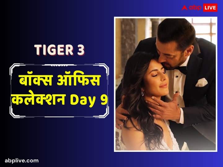 Tiger 3 Box Office Collection Day 9 Salman khan movie may earn around 7 Crore net on ninth day all languages Tiger 3 Box Office Collection Day 9: धीमी होती जा रही 'टाइगर 3' की 'दहाड़', सलमान-कैटरीना की फिल्म का बॉक्स ऑफिस पर हुआ बुरा हाल