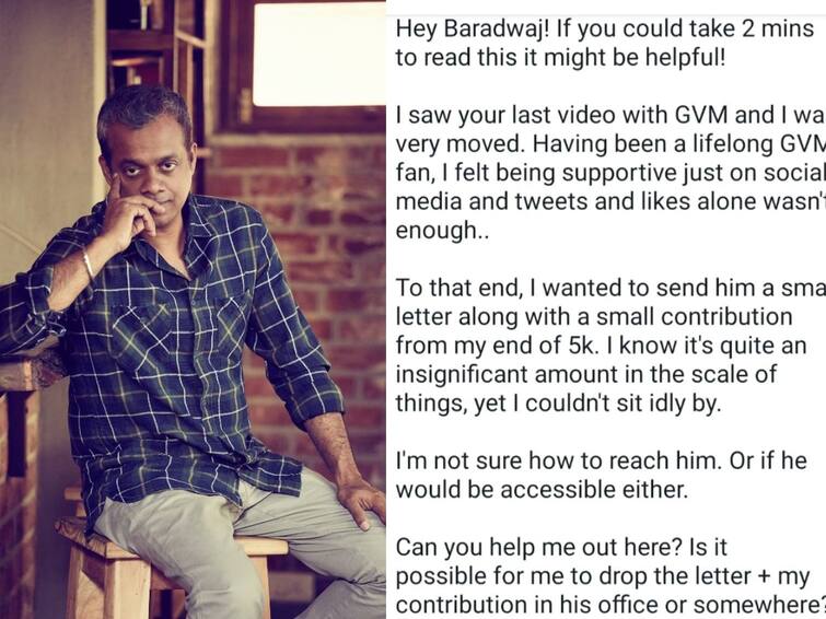 director gautham menon fan wishes to donate money for dhruva natchathiram release Dhruva Natchathiram: 