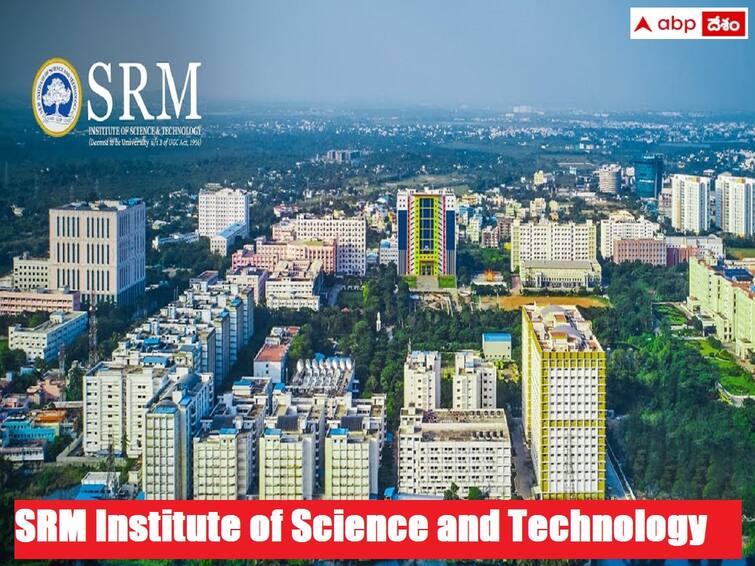SRM Institute of Science and Technology admission notification released for ug courses SRM Admissions: ఎస్‌ఆర్‌ఎం జాయింట్ ఇంజినీరింగ్ ఎంట్రెన్స్‌ ఎగ్జామ్‌-2024 నోటిఫికేషన్ వెల్లడి, ముఖ్యమైన తేదీలివే