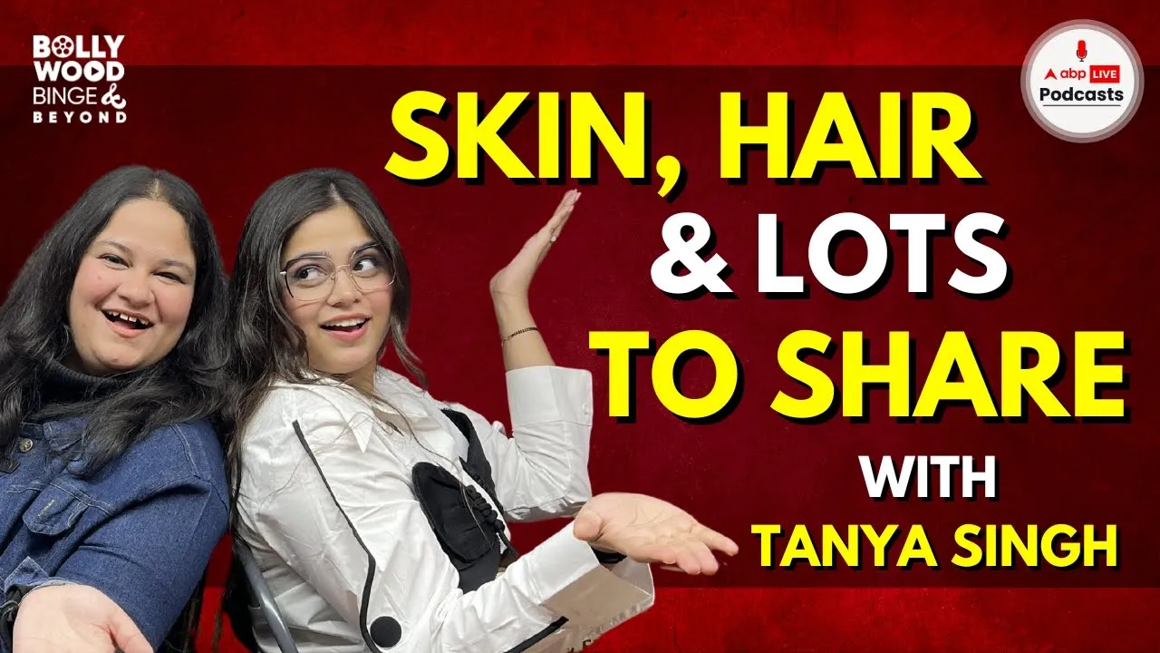 Content, Cosmetology and Life with Creator Tanya Singh | Bollywood Binge and Beyond
