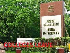 Colleges Leave: கல்லூரிகளுக்கு டிச.10 வரை விடுமுறை? அண்ணா பல்கலைக்கழகம் விளக்கம்