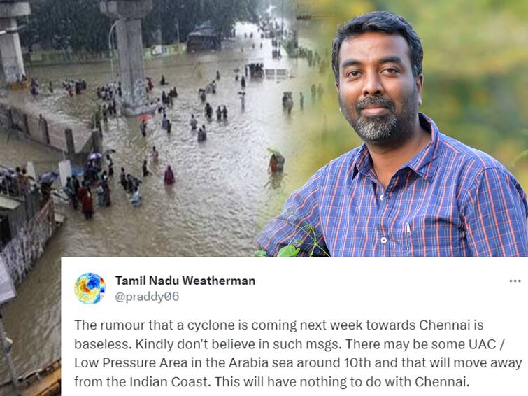Tamil Nadu Weatherman cleard rumour that a cyclone is coming next week towards Chennai is baseless சென்னைக்கு அடுத்த புயலா? - தமிழ்நாடு வெதர்மேன் கொடுத்த அவசர விளக்கம்