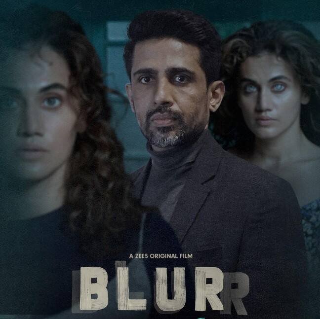 गुलशन देवैया और तापसी पन्नू स्टारर वेब सीरीज ब्लर को आप जी 5 पर देख सकते हैं. सस्पेंस के साथ-साथ यह सीरीज आपको डराती भी है.