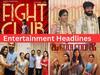 Entertainment Headlines: ஃபைட் கிளப், கண்ணகி படங்களின் விமர்சனம்.. ஆதிக் திருமணம்.. சினிமா செய்திகள் இன்று!