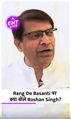 Roshan Singh ने क्यों लिखी फिल्म Rang De Basanti ?