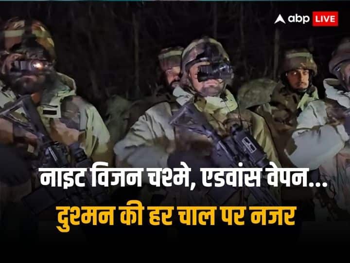 Indian Army with night vision devices stands resolute in Uri sector along LoC भारतीय सेना को मिला अंधेरा चीरने वाला हथियार, पाकिस्तानी की हर हरकत का बुलेट से मिलेगा जवाब
