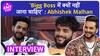 Abhishek Malhan का नया गाना Big Life Returns हुआ release, Bigg Boss में जाने को लेकर की बात