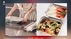 Health News: ਭੋਜਨ ਨੂੰ ਐਲੂਮੀਨੀਅਮ ਫੋਇਲ ਵਿੱਚ ਪੈਕ ਕਰਨਾ ਠੀਕ ਹੈ ਜਾਂ ਗਲਤ! ਆਓ ਜਾਣਦੇ ਹਾਂ...
