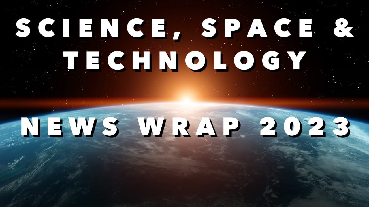 Science, Space और Technology में हुई ये खोज साल 2023 में | News Wrap 2023