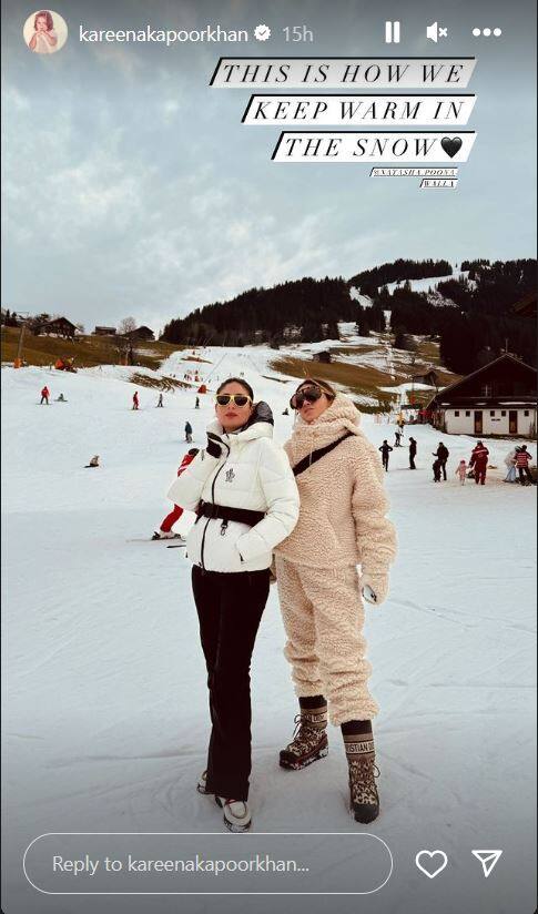 On Thursday night, Kareena posted a photo of herself and Natasha posing in the snow on her Instagram Stories. She wrote, 