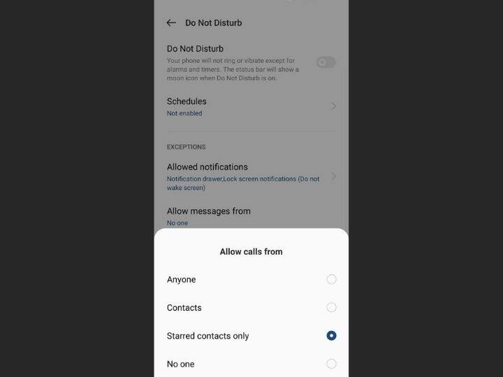 आपको करना ये है कि जिस भी व्यक्ति से आप मैसेज या कॉल्स DND मोड ऑन होते हुए प्राप्त करना चाहते हैं, उसका नंबर आपको मोबाइल में फेवरेट में ऐड करना है. इसके बाद आपको DND सेटिंग में आकर कॉल्स या मैसेज के अंदर Allow calls from के ऑप्शन में Starred कांटेक्ट चुन लेना है.