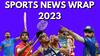 इन Sports Stars और Controversies ने बनायीं Headlines साल 2023 में | News Wrap 2023