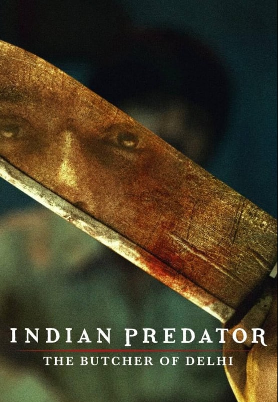 Indian Predator: The Butcher Of Delhi ऐसी सीरीज है जिसमें क्राइम और सस्पेंस कूट-कूट कर भरा है. ये एक रियल लाइफ स्टोरी पर बनी हैं. इसे भी आप नेटफ्लिक्स पर देख सकते हैं.