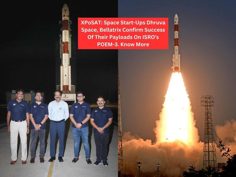 XPoSAT Space Startups Dhruva Space Bellatrix Success Payloads LEAPTD ISRO POEM 3 Know More ABPP XPoSAT: Space Start-Ups Dhruva Space, Bellatrix Confirm Success Of Their Payloads On ISRO's POEM-3. Know More