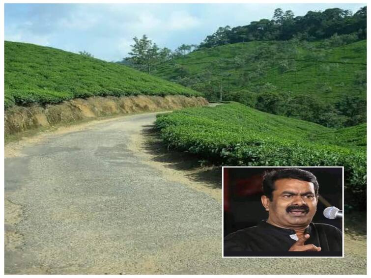 NTk leader Seeman Manjolai hill road should be repaired and bus facility should be provided - TNN மாஞ்சோலை மலைச்சாலையை சீரமைத்து பேருந்து வசதி செய்து தர வேண்டும் -  சீமான் வலியுறுத்தல்