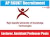 AP RGUKT: ఏపీ ట్రిపుల్‌ఐటీలో 194 టీచింగ్ పోస్టులు, ఈ అర్హతలుండాలి