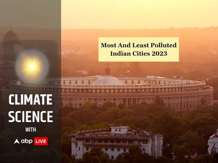 Delhi Patna Were Most Polluted Indian Cities In 2023 Silchar Sivasagar Assam Least Polluted National Clean Air Programme ABPP Delhi And Patna Were Most Polluted Indian Cities In 2023, Silchar Had Cleanest Air: National Clean Air Programme