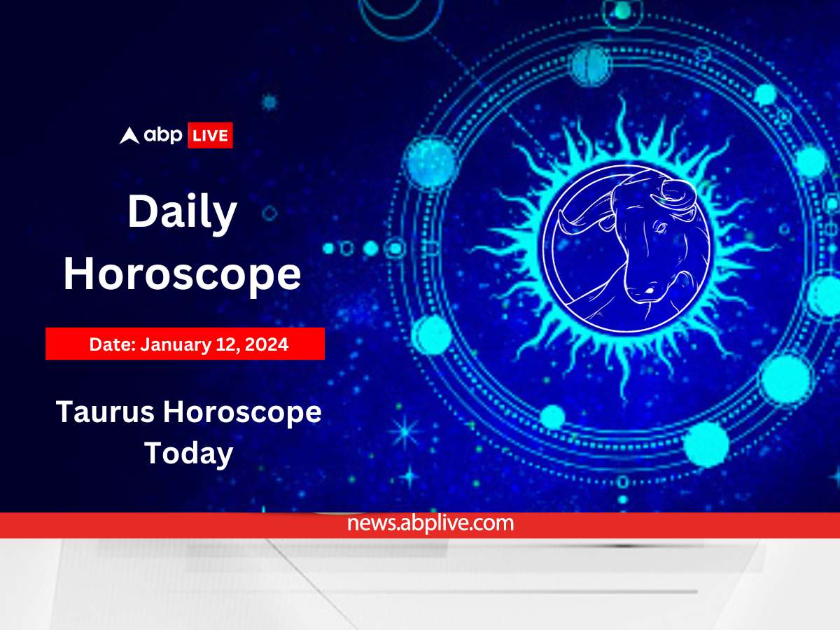 Taurus Horoscope Today 12 January 2024 Vrishabh Daily Astrological