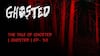 The Tale of Ghosted | Ghosted | Ep- 20