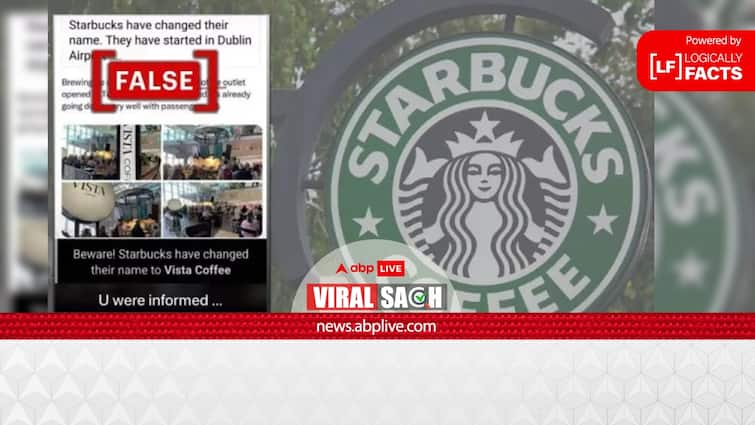 Fact Check Starbucks Is Not Rebranding To Vista Coffee Amid Multiple Boycott Calls Social Media Posts Fact Check: Posts Falsely Claim Starbucks Is Rebranding To 'Vista Coffee' Amid Boycott Calls