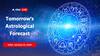 Tomorrow's Astrological Forecast: Here's What Sunday Will Bring For You — Predictions For Jan 21
