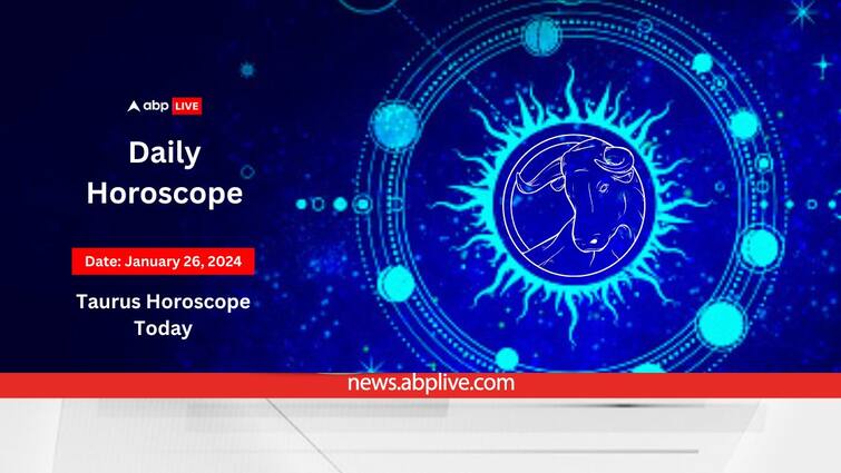 Taurus Horoscope Today 26 January 2024 Vrishabh Daily Astrological Predictions Zodiac Signs Taurus Horoscope Today (Jan 26): Seems To Be Decent Day