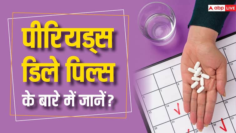 If you also take periods delay pills then know what effect it has on the body आप भी लेती हैं पीरियड्स डिले पिल्स तो जान लें शरीर पर क्या पड़ता है असर, एक्सपर्ट के अनुसार