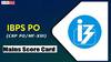 IBPS PO Mains: ఐబీపీఎస్ పీవో స్కోరు కార్డులు వచ్చేశాయ్, ఇలా డౌన్లోడ్ చేసుకోండి
