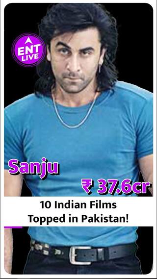 Top10 Indian Films जिन्होंने Pakistan में की कमाई!