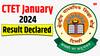 CTET January 2024: सीबीएसई ने जारी किए सीटीईटी जनवरी के नतीजे, डायरेक्ट लिंक की मदद से करें चेक