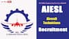 AIESL Recruitment: ఏఐఈఎస్‌ఎల్‌లో 100 టెక్నీషియన్‌ పోస్టులు, వివరాలు ఇలా