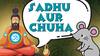 Sadhu Aur Chuha की कहानी | बच्चों के लिए कहानियाँ हिंदी में | Soja Jaanemann
