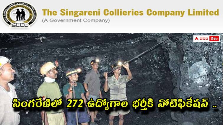 Singareni Collieries Company Limited SCCL has released notification for the recruitment of management trainee and other posts check details here Singareni Jobs: సింగేరేణిలో 272 ఉద్యోగాల భర్తీకి నోటిఫికేషన్ విడుదల, ఖాళీల వివరాలు ఇలా