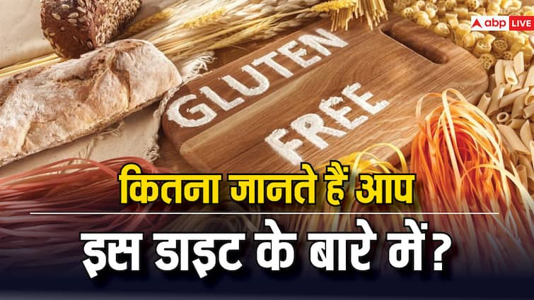 health tips gluten free diet benefits and disadvantages in hindi फिट रहना है तो फॉलो करें ग्लूटेन फ्री डाइट, जानें इसके फायदे और नुकसान