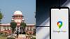 SC Examines If Police Can Ask Live Location Of Accused On Bail, Seeks Google's Assistance
