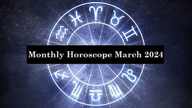 How will March 2024 be for Aries, Virgo, Scorpio, Aquarius, Pisces, know the monthly horoscope Monthly Horoscope March 2024: ਮੇਖ ਕੰਨਿਆ, ਵਰਿਸ਼ਚਿਕ , ਕੁੰਭ, ਮੀਨ ਰਾਸ਼ੀ ਵਾਲਿਆਂ ਲਈ ਕਿਹੋ ਜਿਹਾ ਰਹੇਗਾ ਮਾਰਚ 2024, ਜਾਣੋ ਮਹੀਨਾਵਾਰ ਰਾਸ਼ੀਫਲ