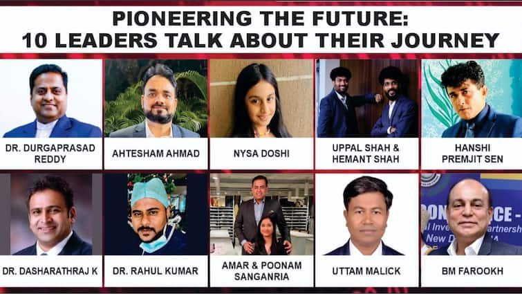 Pioneering The Future: 10 Leaders Talk About Their Journey