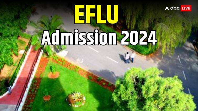 EFLU 2024: इंग्लिश एंड फॉरेन लैंग्वेज यूनिवर्सिटी में एडमिशन पाने के लिए करना होगा ये काम, 26 मार्च के पहले भरें फॉर्म English And Foreign Languages University Hyderabad UG Admission 2024 by CUET Score Only Registration Underway apply before 26 March EFLU 2024: इंग्लिश एंड फॉरेन लैंग्वेज यूनिवर्सिटी में एडमिशन पाने के लिए करना होगा ये काम, 26 मार्च के पहले भरें फॉर्म