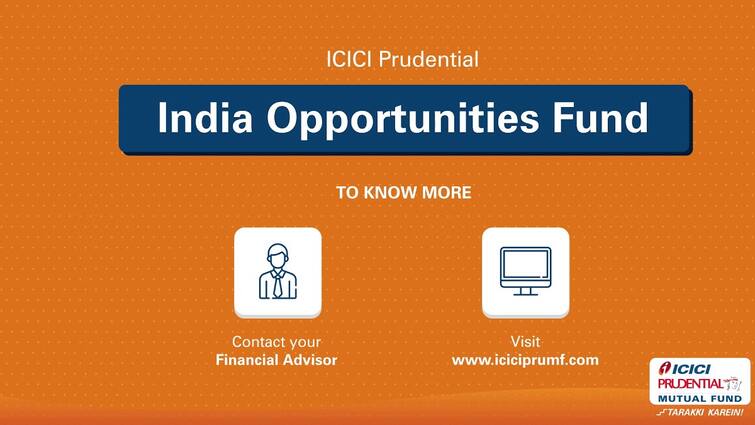 ICICI Prudential India Opportunities Fund tripled its investment in 5 years आईसीआईसीआई प्रूडेंशियल इंडिया अपॉर्चुनिटीज फंड ने निवेश को 5 साल में बनाया लगभग तीन गुना