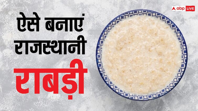 How is Rabri made, which Rajasthanis drink to save themselves from heat wave कैसे बनती है राबड़ी, जिसे पीकर लू से बचते हैं राजस्थानी