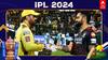 IPL 2024: ஐபிஎல் 2024 முதல் போட்டியில் களம்காணும் சென்னை - பெங்களூரு.. நேருக்குநேரில் டாப் கியரில் தோனி ஆர்மி!