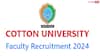 Cotton University Jobs: కాటన్‌ యూనివర్సిటీలో 167 టీచింగ్‌ పోస్టులు - ఈ అర్హతలు తప్పనిసరి