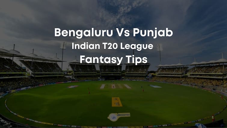 Bengaluru vs Punjab: Top Fantasy 11 Team Picks, Probable Playing 11s & More