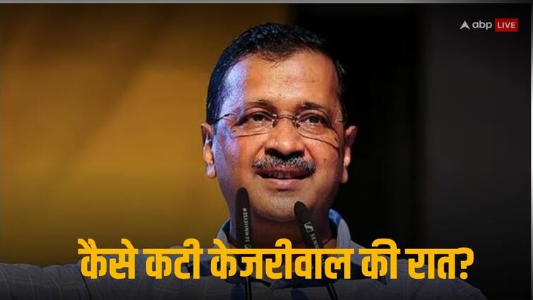 Delhi Excise Policy Case Arvind Kejriwal in Tihar Jail How Delhi CM Spent night in Tihar low sugar level Arvind Kejriwal: लो शुगर लेवल और बेचैनी, जेल अधिकारी ने बताया- तिहाड़ में कैसे गुजरी अरविंद केजरीवाल की पहली रात