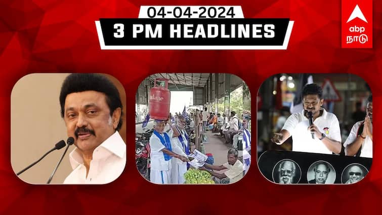 Tamil Nadu latest headlines news April 4rd 2024 flash news details know here TN Headlines: சிலிண்டருடன் சுயேட்சை வேட்பாளர்; டிஜிட்டல் வழிப்பறி என்ற முதலமைச்சர் - தமிழ்நாட்டில் இதுவரை நடந்தது?
