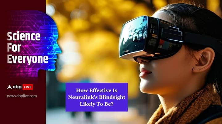 Neuralink Blindsight Elon Musk Effective Health Impacts Ethical Aspects Blind People Restore Vision Brain Implant Scientists Science For Everyone ABPP How Effective Is Neuralink’s Blindsight Likely To Be? Scientists Speak On Potential Health Impacts