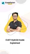 CUET 2024 Hybrid Mode Explained